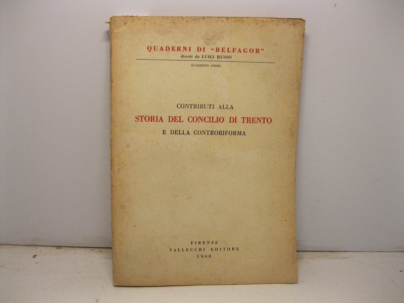 Contributi alla storia del concilio di Trento e della controriforma